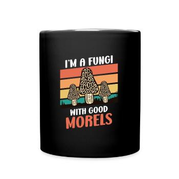 Je suis un champignon avec un bon cueilleur de champignons Morels - Mug uni - noir - Devant