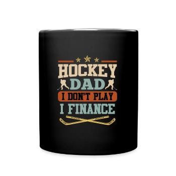 Papa eines Eishockeyspieler ich finanziere - Tasse einfarbig - Schwarz - Vorne