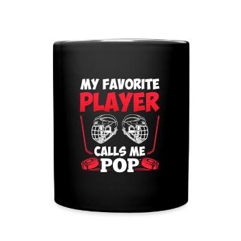 My Favorite Player calls me Pop - Full Colour Mug - black - Front