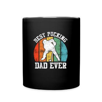 Best Pucking Dad Ever Hockey Dad - Tasse einfarbig - Schwarz - Vorne