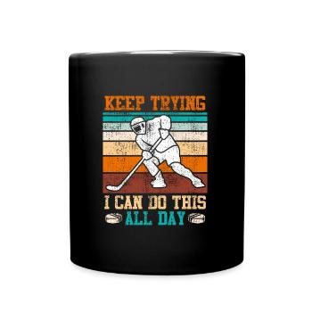 Keep trying I can do all this Eishockey - Tasse einfarbig - Schwarz - Vorne
