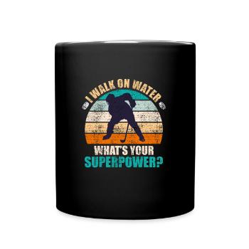I laufe auf Wasser was ist deine Superpower? - Tasse einfarbig - Schwarz - Vorne