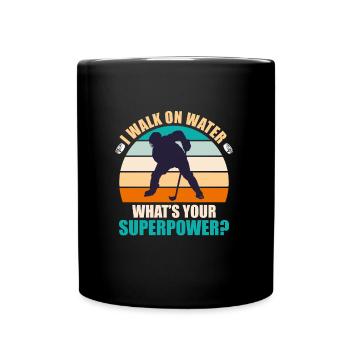 I laufe auf Wasser was ist deine Superpower? - Tasse einfarbig - Schwarz - Vorne