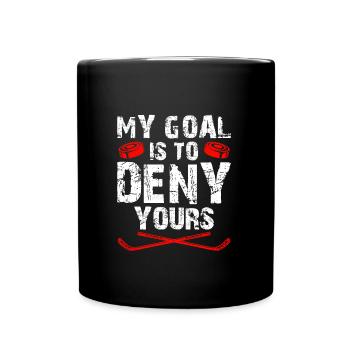 My Goal is to deny yours Eishockey Torwart - Tasse einfarbig - Schwarz - Vorne