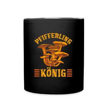 König Pfifferling Pilze Pilzsammler - Tasse einfarbig - Schwarz - Vorne