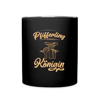 Königin Pilze Pfifferlinge Pilzsammler - Tasse einfarbig - Schwarz - Vorne