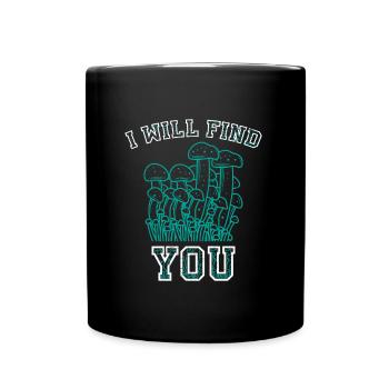 Je vais vous trouver cueilleur de champignons cueilleur de champignons - Mug uni - noir - Devant