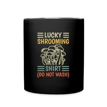 Chemise chanceuse ne lave pas les champignons cueillette de champignons - Mug uni - noir - Devant