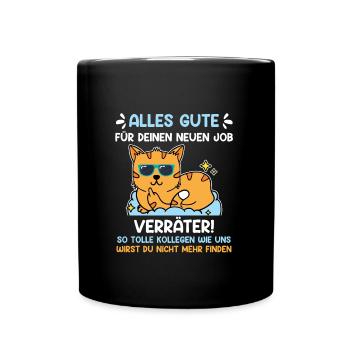 Alles gute Verräter Jobwechsel Kollege - Tasse einfarbig - Schwarz - Vorne