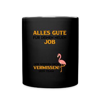 Alles gute neuer Job Jobwechsel - Tasse einfarbig - Schwarz - Vorne