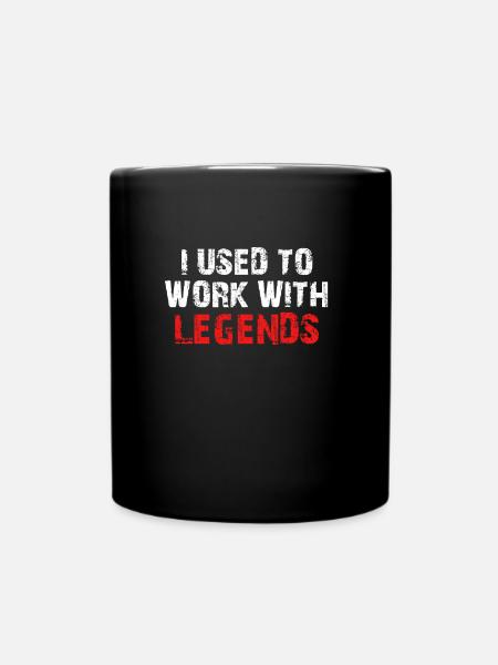 I used to work with legends - Tasse einfarbig - Schwarz