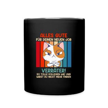 Alles gute zum neuen Job du Verräter - Tasse einfarbig - Schwarz - Vorne