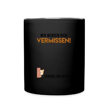 Wir werden dich vermissen Abschied Kollege - Tasse einfarbig - Schwarz - Vorne