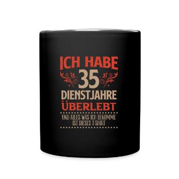 35 Dienstjahre Dienstjubiläum 35 Jahre - Tasse einfarbig - Schwarz - Vorne