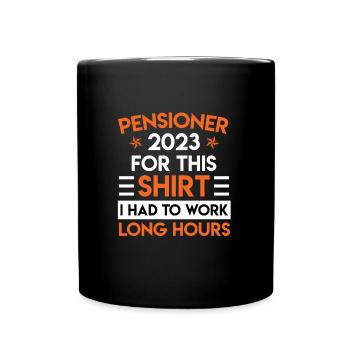 Retraités 2023 Retraite 2023 longues heures de travail - Mug uni - noir - Devant