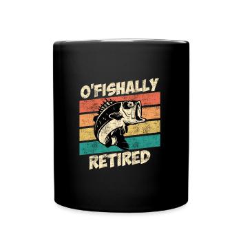 O Fishally retired pension angler retirement - Full Colour Mug - black - Front