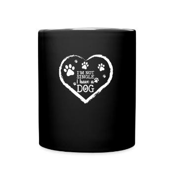 I'm not single, I have a dog - Full Colour Mug - black - Front