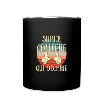 super collegue qui déchire humour départ retraite - Mug uni - noir - Devant