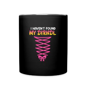 Mon dirndl levé i ned trouvé - Mug uni - noir - Devant