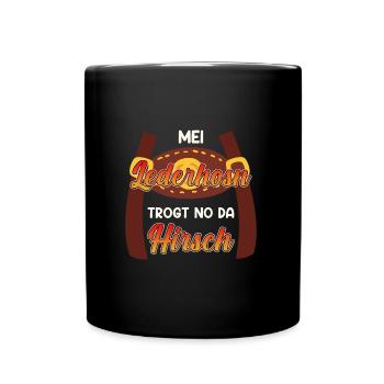 Mei Lederhosn trogt no da Hirsch Trachten - Tasse einfarbig - Schwarz - Vorne