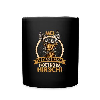 Mei Lederhosn trägt no da Hirsch Herren Bayern - Tasse einfarbig - Schwarz - Vorne