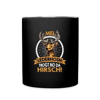 Mei Lederhosn trägt no da Hirsch Herren Bayern - Tasse einfarbig - Schwarz - Vorne