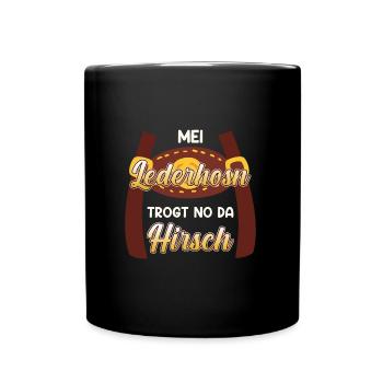 Mei Lederhosn trogt no da Hirsch Trachten - Tasse einfarbig - Schwarz - Vorne