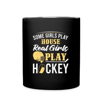 Some girls play house real girls play hockey - Full Colour Mug - black - Front