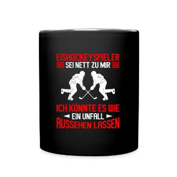 Eishockeyspieler sei nett zu mir - Tasse einfarbig - Schwarz - Vorne