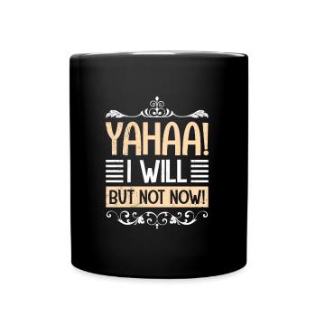 Work I do later colleague - Full Colour Mug - black - Front