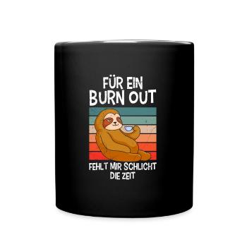 Faultier Kollegen Motivation Arbeit - Tasse einfarbig - Schwarz - Vorne