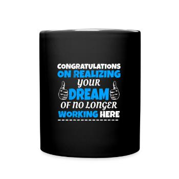 Job change great colleague retirement - Full Colour Mug - black - Front