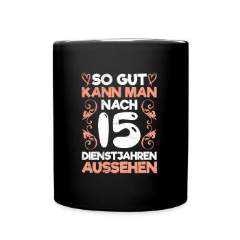 Firmenjubiläum 15 Jahre Dienstjubiläum - Tasse einfarbig - Schwarz - Vorne