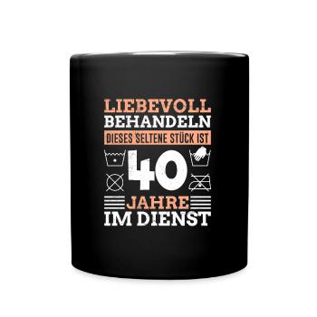 Dienstjubiläum 40 Jahre Arbeit Firmenjubiläum - Tasse einfarbig - Schwarz - Vorne
