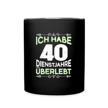 40 Jahre Arbeit Dienstjubiläum 40 Jahre - Tasse einfarbig - Schwarz - Vorne