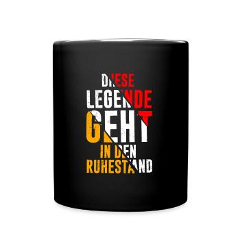 Legende im Ruhestand Arbeitskollege Rente - Tasse einfarbig - Schwarz - Vorne