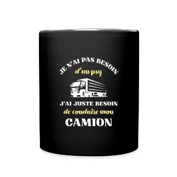 besoin psy camion homme humour chauffeur routier - Mug uni - noir - Devant
