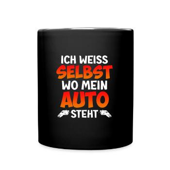Ich weiß selbst wo mein Auto steht Schiri - Tasse einfarbig - Schwarz - Vorne