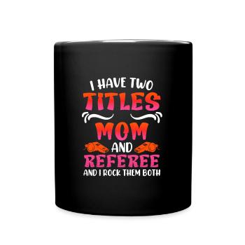 Maman et l’arbitre Damen Schiri - Mug uni - noir - Devant