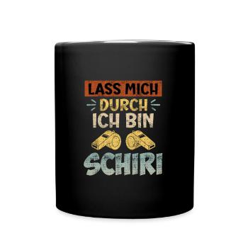 Lass mich durch ich bin der Schiri Schiedsrichter - Tasse einfarbig - Schwarz - Vorne