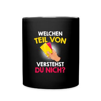 Schiedsrichter Spruch - Tasse einfarbig - Schwarz - Vorne