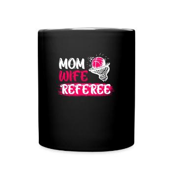Mama Ehefrau Schiedsrichterin Schiri Damen - Tasse einfarbig - Schwarz - Vorne