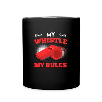 Mon sifflet mes règles Arbitres - Mug uni - noir - Devant