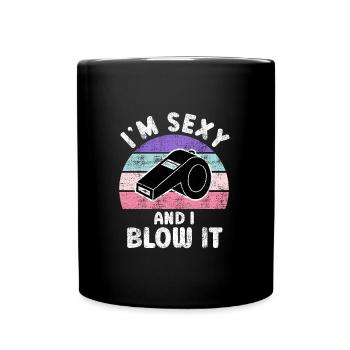 Je suis sexy et je le souffle SChiedsrichterin - Mug uni - noir - Devant