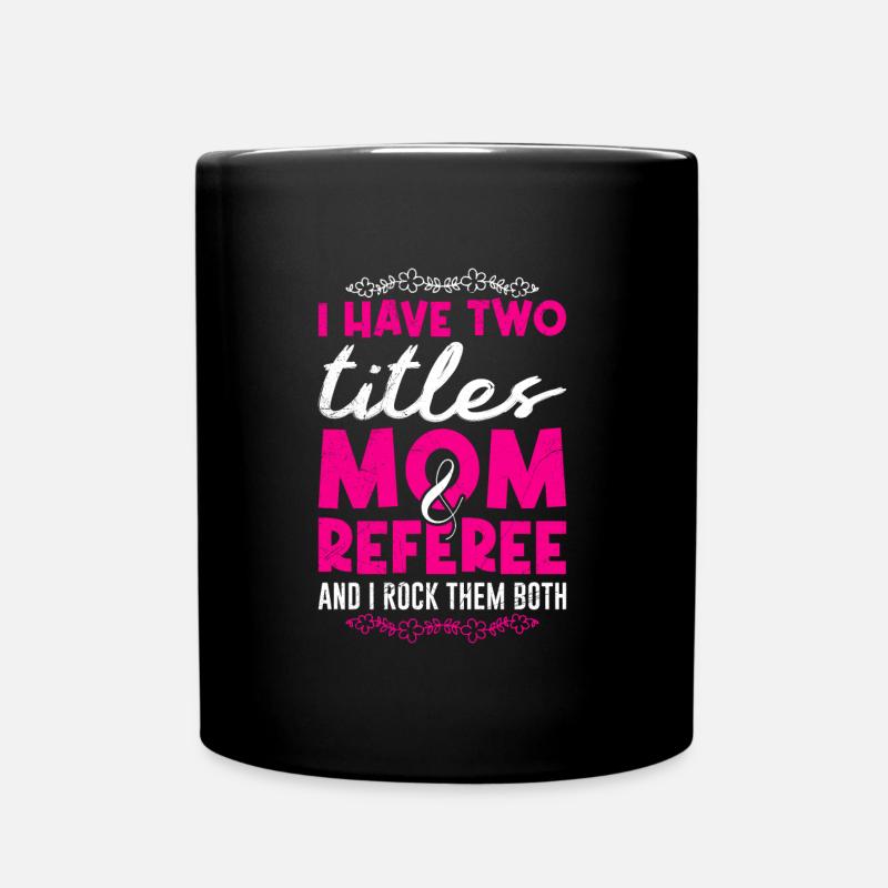 Maman et Arbitre Dames Arbitre - Mug uni - noir