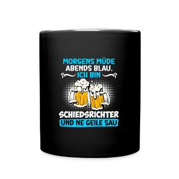 Schiedsrichter morgens müde abends blau Schiri - Tasse einfarbig - Schwarz - Vorne