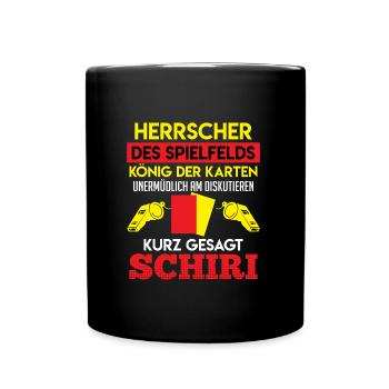 Schiri Herrscher des Spielfelds König - Tasse einfarbig - Schwarz - Vorne