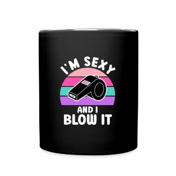 Je suis sexy et je le souffle SChiedsrichterin - Mug uni - noir - Devant
