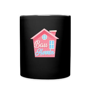 Richtfest Eigenheim Bauherrin - Tasse einfarbig - Schwarz - Vorne