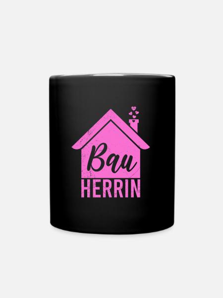 Bauherrin Eigenheim Richtfest Bauherrin - Tasse einfarbig - Schwarz
